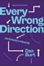 Every Wrong Direction